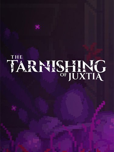 The Tarnishing of Juxtia – Hotfix / Build 9201926 Download