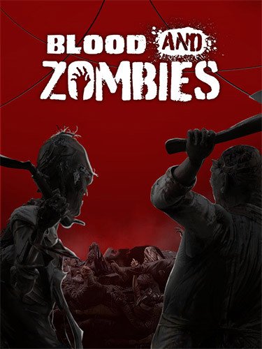 Blood & Zombies + 2 DLCs Download