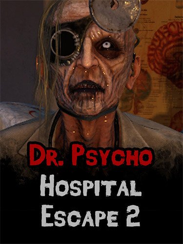 Dr. Psycho: Hospital Escape 2 – v0.1.0 Download