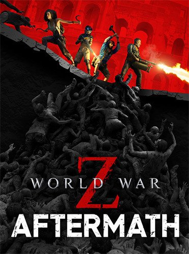 World War Z: Aftermath – Deluxe Edition – v2.36 (0.1.MS.747246/752065) + All DLCs Download