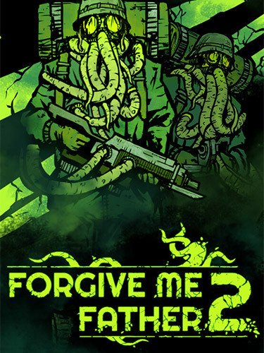 Forgive Me Father 2 – v1.0.0.38f (Release) + Windows 7 Fix Download