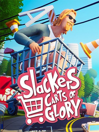Slackers: Carts of Glory – v0.9975 Download