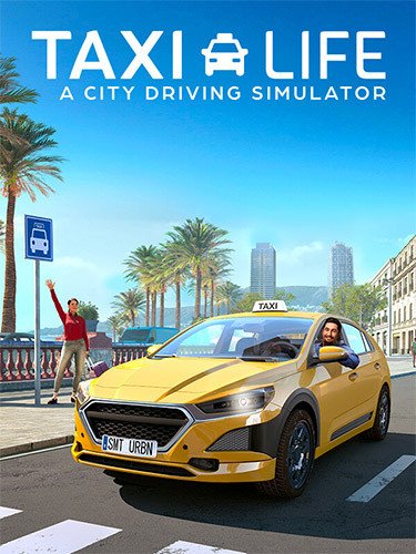 Taxi Life: A City Driving Simulator – Supporter Edition, v1.16.29934 + 7 DLCs-HohohoGames