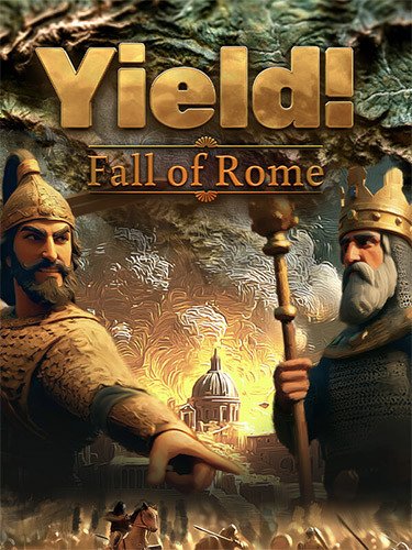 Yield! Fall of Rome – v1.0.1.3 + Bonus Content Download