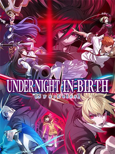 UNDER NIGHT IN-BIRTH II Sys:Celes, v1.32.00 + 5 DLCs Download