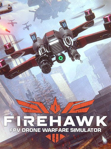 Firehawk FPV: Drone Warfare Simulator Download