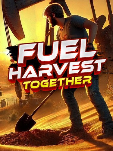 Fuel Harvest Together – v1.0.0 (Release) Download