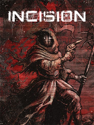 INCISION – v1.0 (Release) + Goodies Download