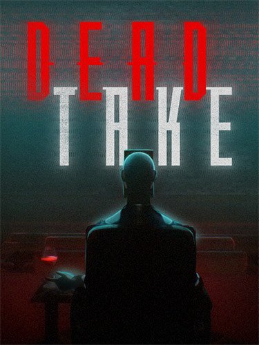 Dead Take – v1.0.3.54901 Download