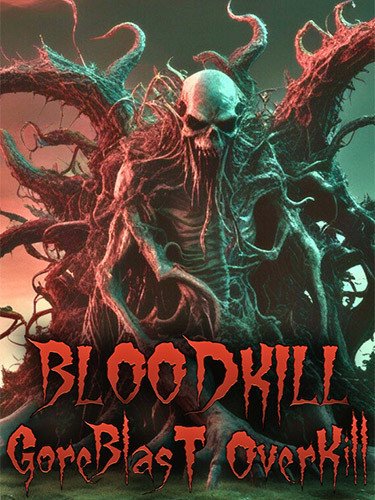 BLOODKILL: Goreblast Overkill Download